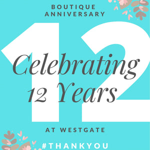 Celebrating 12 Years at Westgate Boutique